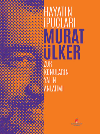 Hayatın İpuçları Murat Ülker